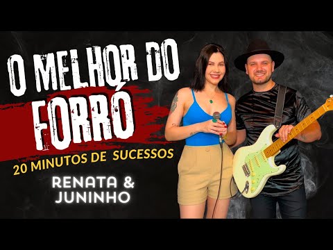Vem dançar FORRÓ 20 minutos de SUCESSOS com Renata Pasa & Juninho
