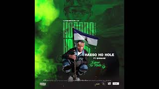 Download lagu 2.HAESO HO HOLE FT QHOMANE( AUDIO) mp3 Download lagu 2.HAESO HO HOLE FT QHOMANE( AUDIO) mp3