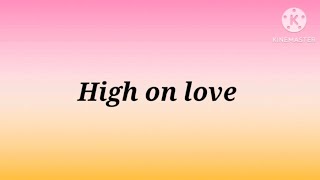 High on Love song lyrics by Sid Sriram and Yuvan Shankar Raja ‧ 2018
