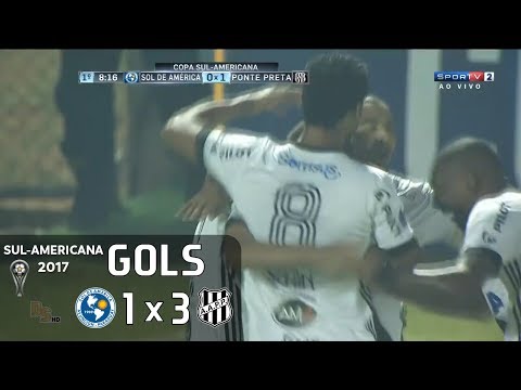 Gols - Sol de América (PAR) 1 x 3 Ponte Preta - Sul-Americana 2017