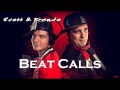 Scott & Brendo | Beat Calls 