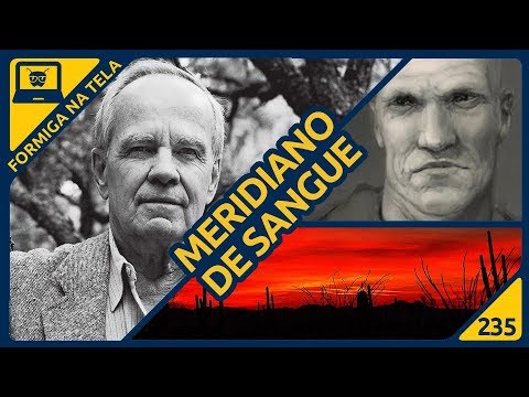 Meridiano de Sangue (Cormac McCarthy) | Formiga na Tela 235 - Formiga Elétrica