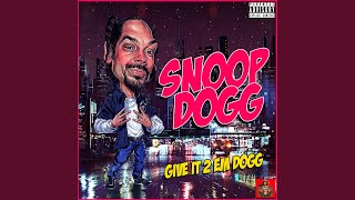 Give It 2&#39;Em Dogg