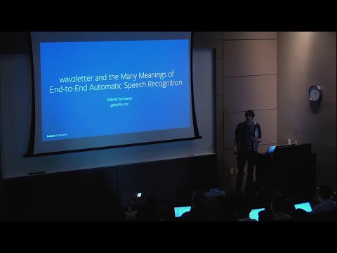 SANE2019 | Gabriel Synnaeve - wav2letter and the Many Meanings of End-to-End ASR