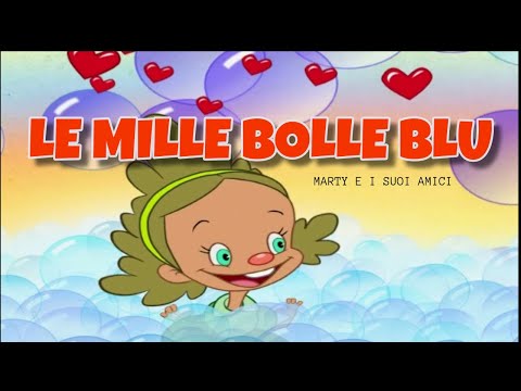 Le mille bolle blu | Canzoni Per Bambini