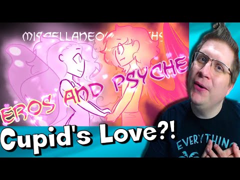 Mythology Noob Watches Overly Sarcastic Productions - Miscellaneous Myths: Eros & Psyche [Reaction]