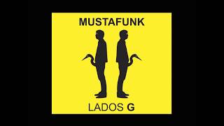 Mustafunk - Lados G (2017) / Full album