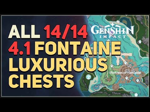 All 4.1 Fontaine Luxurious Chests Locations Genshin Impact