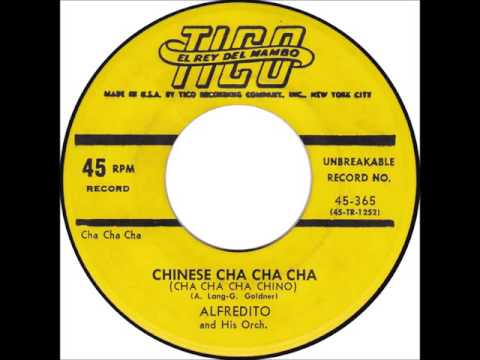 Alfredito and His Orch.: "Chinese Cha Cha Cha (Cha Cha Cha Chino)"