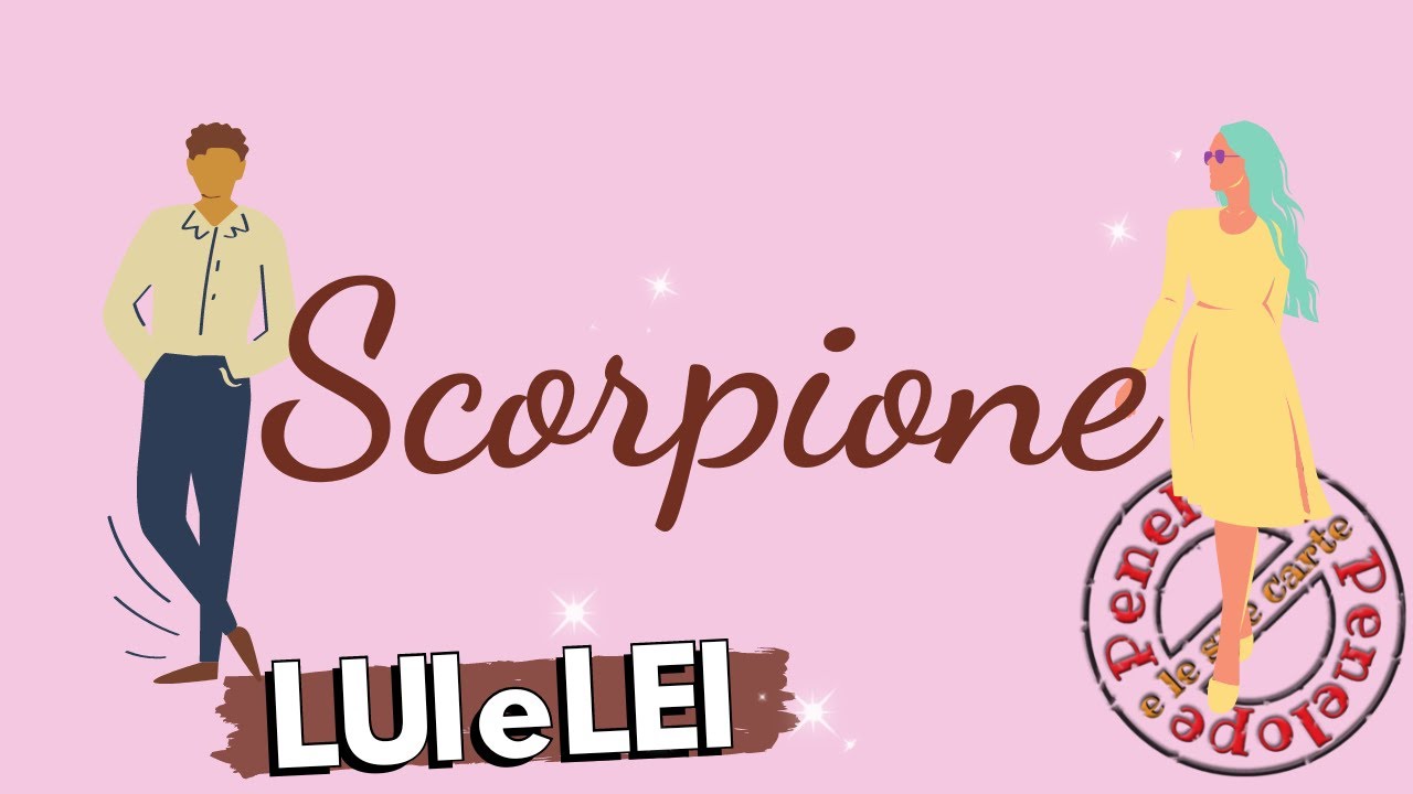 SCORPIONE ♏️ 💕 LUI e LEI 💕Cosa Accadrà Tra Di Voi  Tarocchi Amore