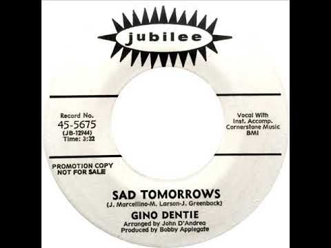 Gino Dentie - Sad Tomorrows