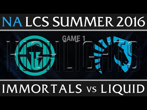 Immortals vs Team Liquid Game 1 Highlights - NA LCS Week 4 Day 2 Summer 2016 - IMT vs TL G1