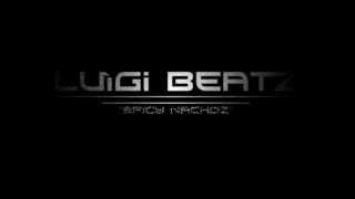 Luigi Beatz - Spicy Nachoz (Beat)