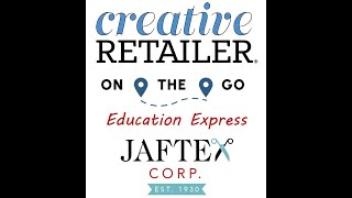 Join Heidi and Scott on the Jaftex Education Express: Creative Retailer on the GO!