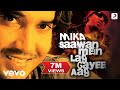 Saawan Mein Lag Gayee Aag Mika Official Punjabi Pop Song