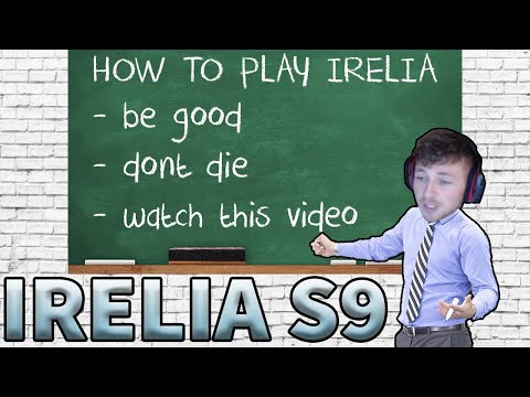 TEACHING YOU HOW TO PLAY IRELIA