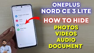 OnePlus Nord CE 3 Lite 5G : How To Hide Private Files With Password Protection