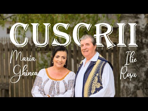 Maria Ghinea & Ilie Roșu - Cuscrii