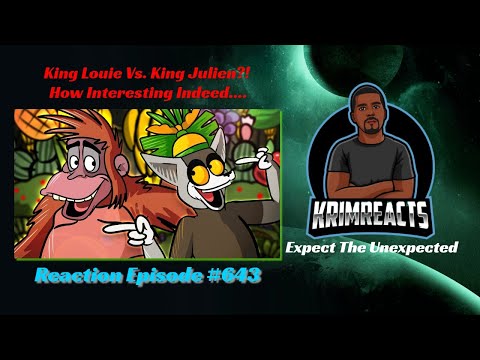 King Julien Vs. King Louie Rap Battle REACTION | KrimReacts #643