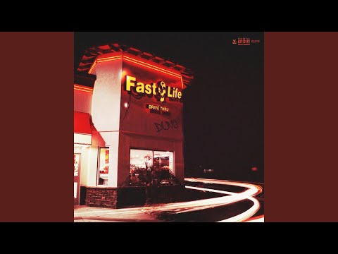 Fast Life