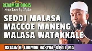 Download lagu BUGIS SERMON | ONE SICK, EVERYONE FEELS THE PAIN | USTADZ H. LUKMAN HASYIM, S.Pd.I.,MA mp3