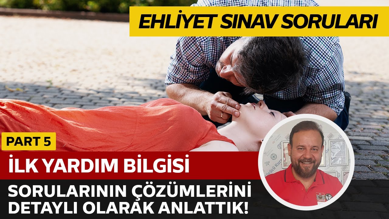 İlk Yardım Bilgisi Soru Çözümü | Elektronik Ehliyet Sınavı (E-Sınav) | PART 5