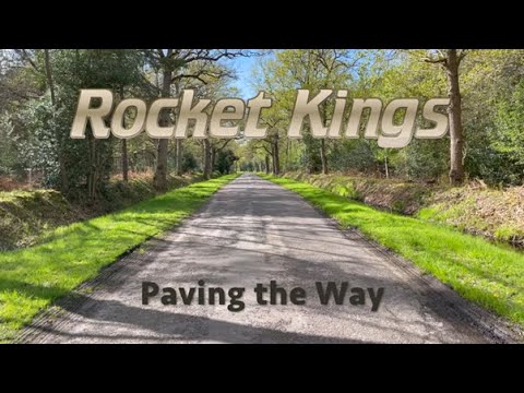Rocket Kings - Paving the Way