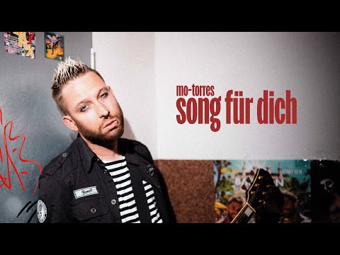 Mo-Torres - Song für dich (Offizielles Musikvideo)