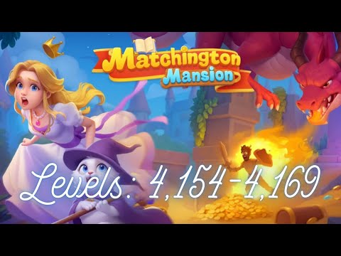 Matchington Mansion Levels 4,154-4,169