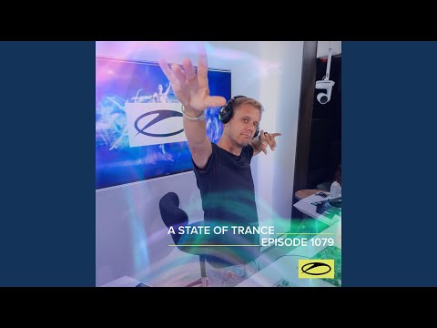 A State Of Trance (ASOT 1079) (Welcome To ASOT 1079)