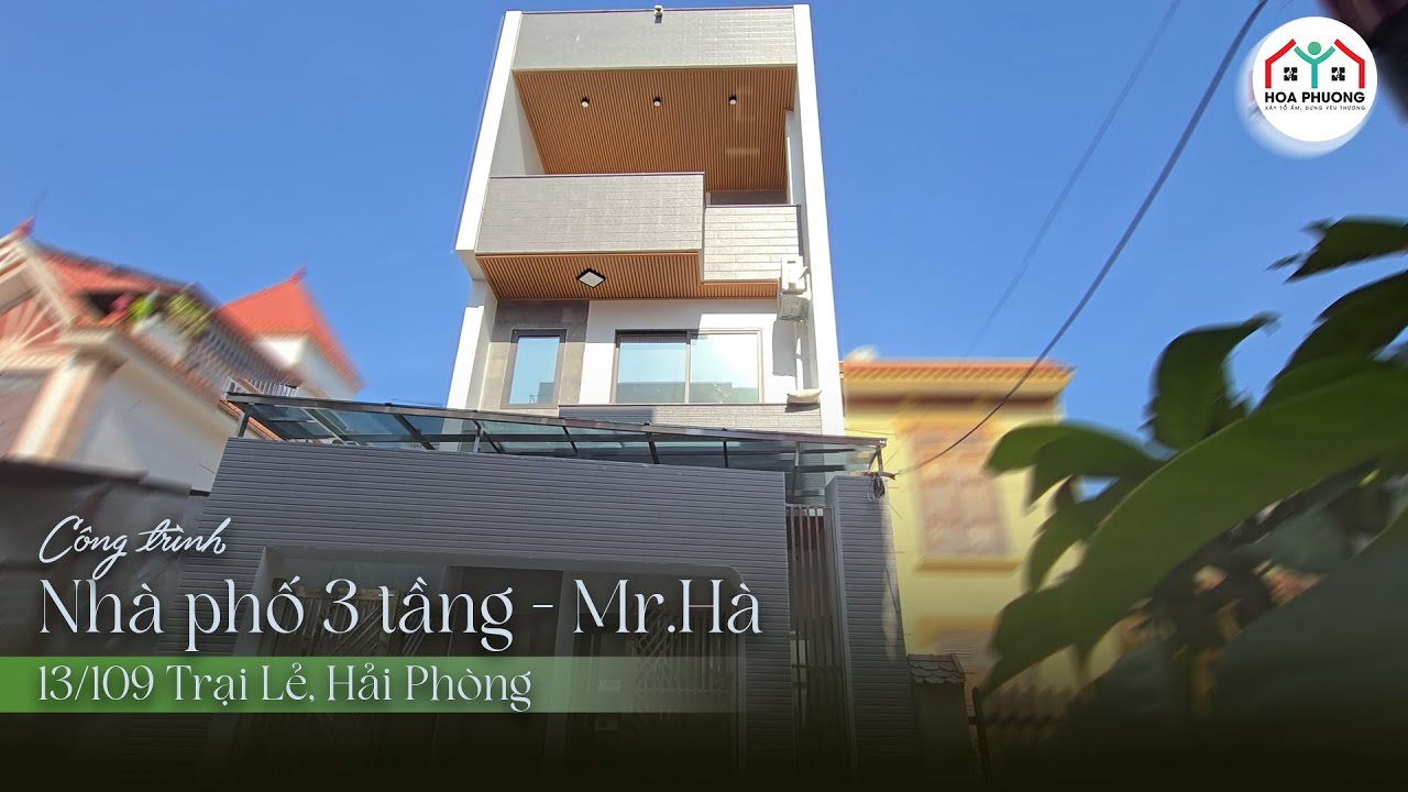 Cảm nhận của Mr.Hà về Nhà phố 3 tầng - 13/109 Trại Lẻ, Hải Phòng