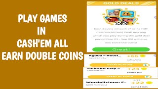 Install Play Games in Cash'em All to Earn Double Coins || How to Earn Double Coins in Playing Games