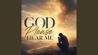 God Please Carry My Heavy Heart