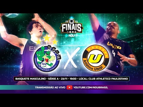 AO VIVO - ESPM E UNIP SE ENFRENTAM NA FINAL DO BASQUETE SÉRIE A MASCULINO 2025.2
