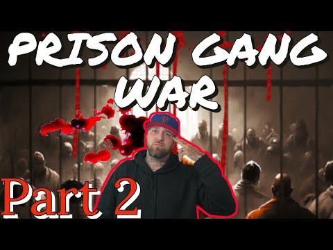 Prison Gang Wars part 2