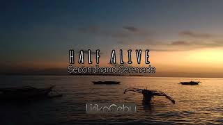 Half Alive - Secondhand Serenade (Lyrics)