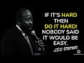 Pick Yourself Up! Get Unstuck! Les Brown Motivation Speech