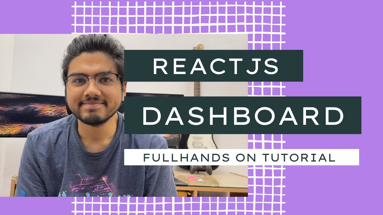 Easiest Way to make a Dashboard in ReactJS! | Part 11 of series