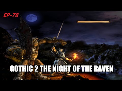 Gothic 2 The night of the raven Let's play #78