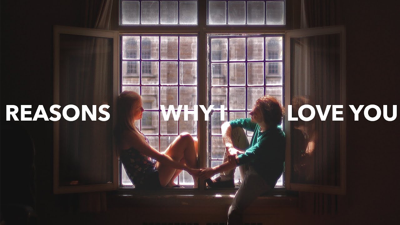 Reasons Why I Love You - Short Film