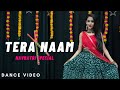 Tera Naam | Wedding Dance Choreography | Tulsi Kumar & Darshan Raval | Muskan Kalra