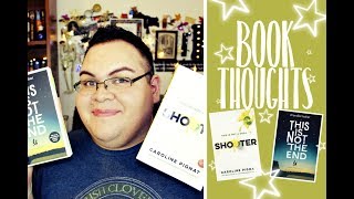 Shooter + This Is Not The End 🌟 BOOK THOUGHTS