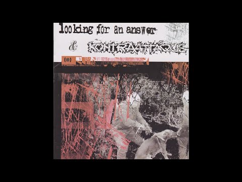 Looking For An Answer/Kontraattaque Split (2002)