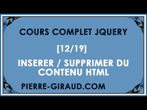 COURS COMPLET JQUERY 12 19 Insérer ou supprimer du contenu HTML