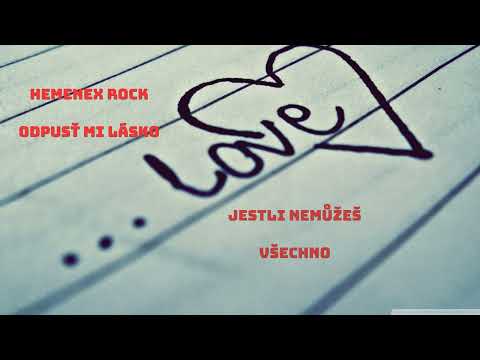 Hemenex Rock - Odpusť mi, lásko