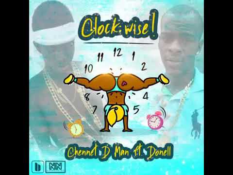 Chennet D Man Ft Donell   ClockWise soca 2019