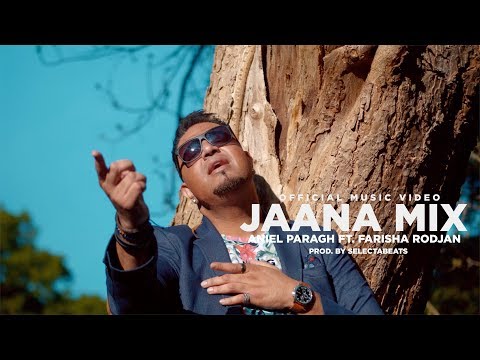 ANIEL PARAGH FT. FARISHA RODJAN -  O JAANA MIX (PROD.SLCTBTS)