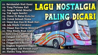 Download lagu LAGU NOSTALGIA PALING DICARI - LAGU KENANGAN TEMAN PERJALANAN - SATUKANLAH HATI KAMI mp3