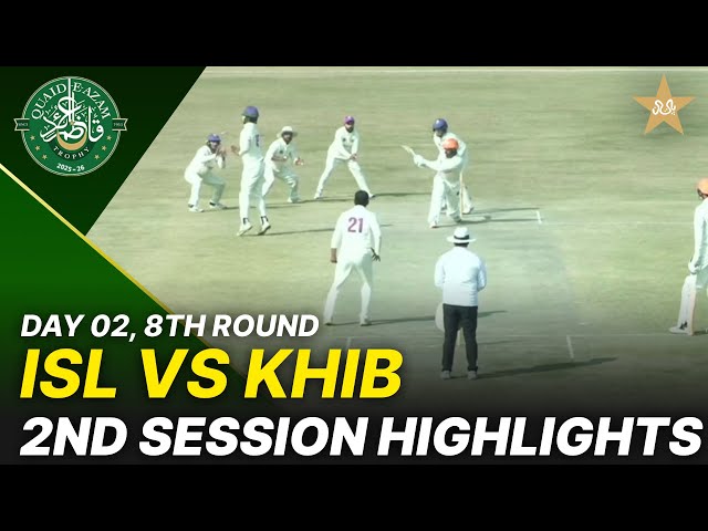 2nd Session Highlights | Islamabad vs Karachi Blues | Day 2 | QeAT 2025-26 | PCB | M2P1S
