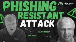 Phishing Resistant Attacks | Confidential Clips